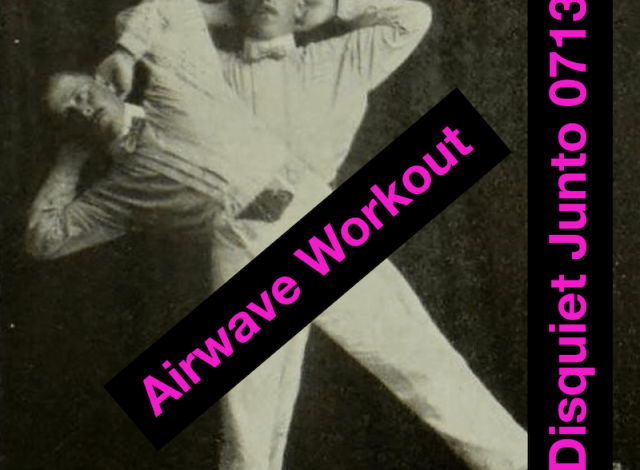 Disquiet Junto Project 0713: Airwave Workout – Disquiet Disquiet Junto Project 0713: Airwave Workout – Disquiet