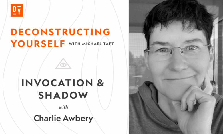 Invocation and Shadow with Charlie Awbery Invocation and Shadow with Charlie Awbery