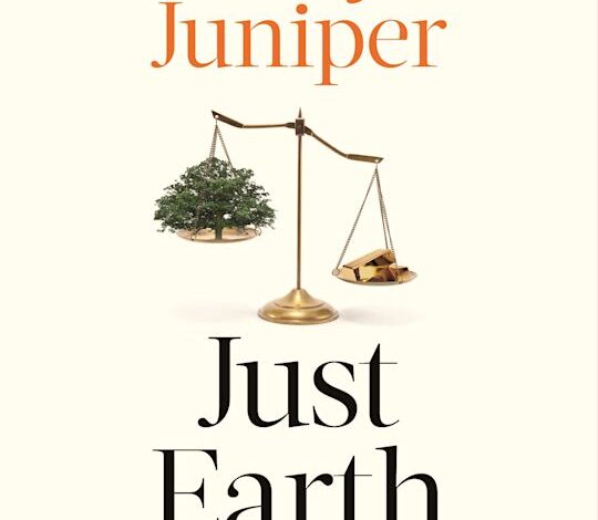 Sunday book review – Just Earth by Tony Juniper – Mark Avery Sunday book review – Just Earth by Tony Juniper – Mark Avery