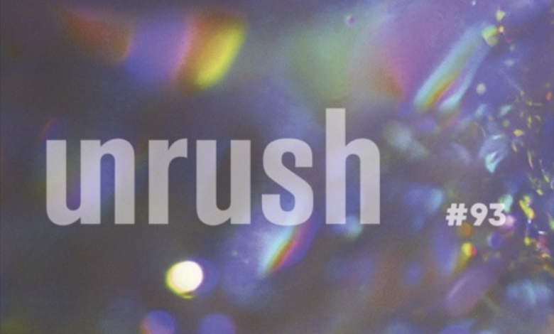 Unrush 093 — A STRANGELY ISOLATED PLACE Unrush 093 — A STRANGELY ISOLATED PLACE