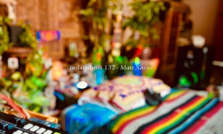 isolatedmix 132 – Matt Xavier: Psilocybin Therapy Protocol v1.22a — A STRANGELY ISOLATED PLACE isolatedmix 132 – Matt Xavier: Psilocybin Therapy Protocol v1.22a — A STRANGELY ISOLATED PLACE