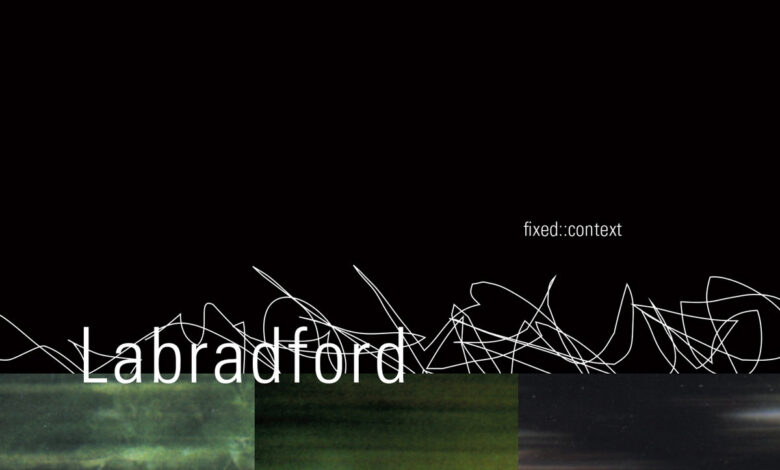 out for a while: Labradford – Fixed::Context [Blast First | Kranky]