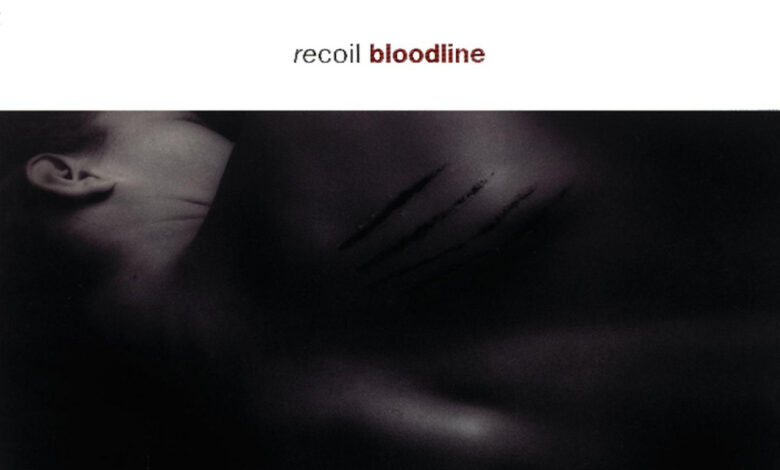out for a while: Recoil – Bloodline [Mute | Sire Records]