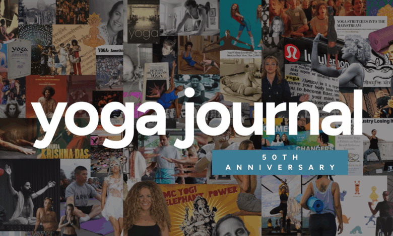 50 Years of Yoga Journal—Where Yoga Has Been and Where It’s Headed 50 Years of Yoga Journal—Where Yoga Has Been and Where It’s Headed