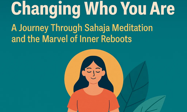 Change Your Personality — Without Changing Who You Are – Guided Meditation Online Change Your Personality — Without Changing Who You Are – Guided Meditation Online